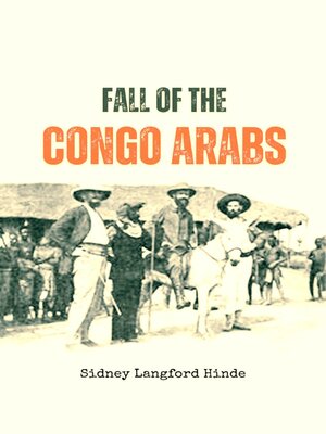 cover image of The Fall of the  Congo Arabs